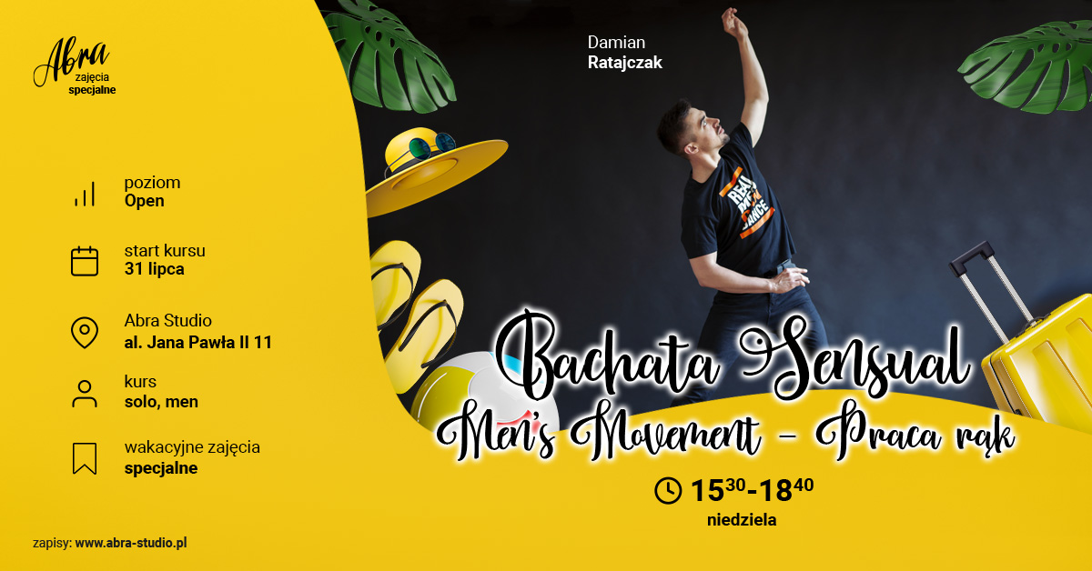 Men's Movement dla Bachateros z Damianem Ratajczakiem - Praca rąk! 31 lipca