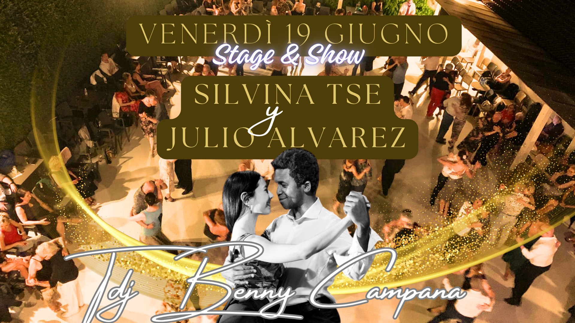 Venerdì 19 Giugno, stage di Silvina Tse!Tdj Benny Campana!