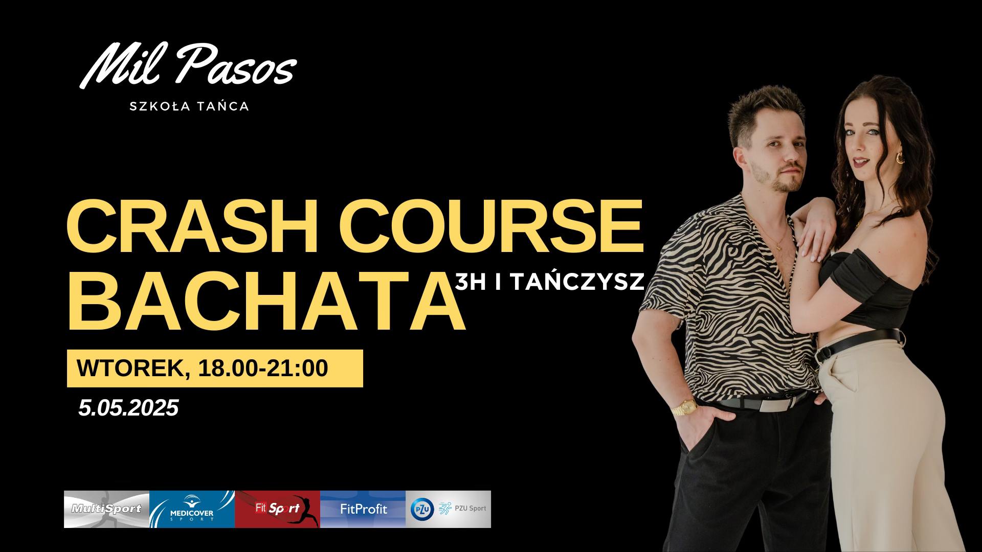 CRASH COURSE BACHATA - 3H I TAŃCZYSZ! WTOREK 18:00-21:00 - 5.05.2026!