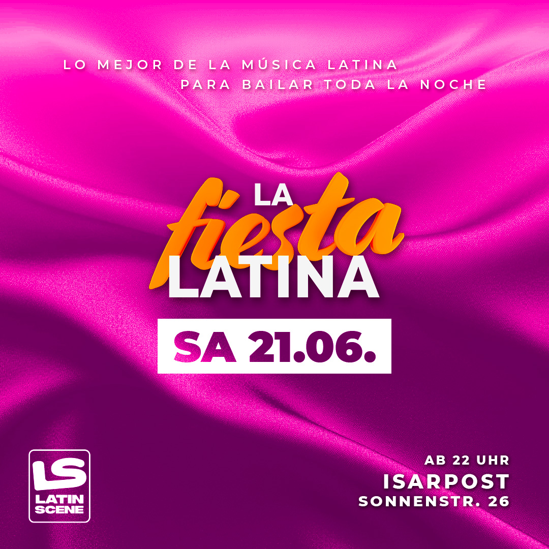 La Fiesta Latina - Isarpost