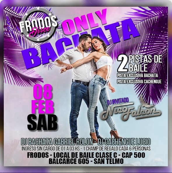 Only bachata - Bachata y Salsa, Viernes y Sabados!!! Free!