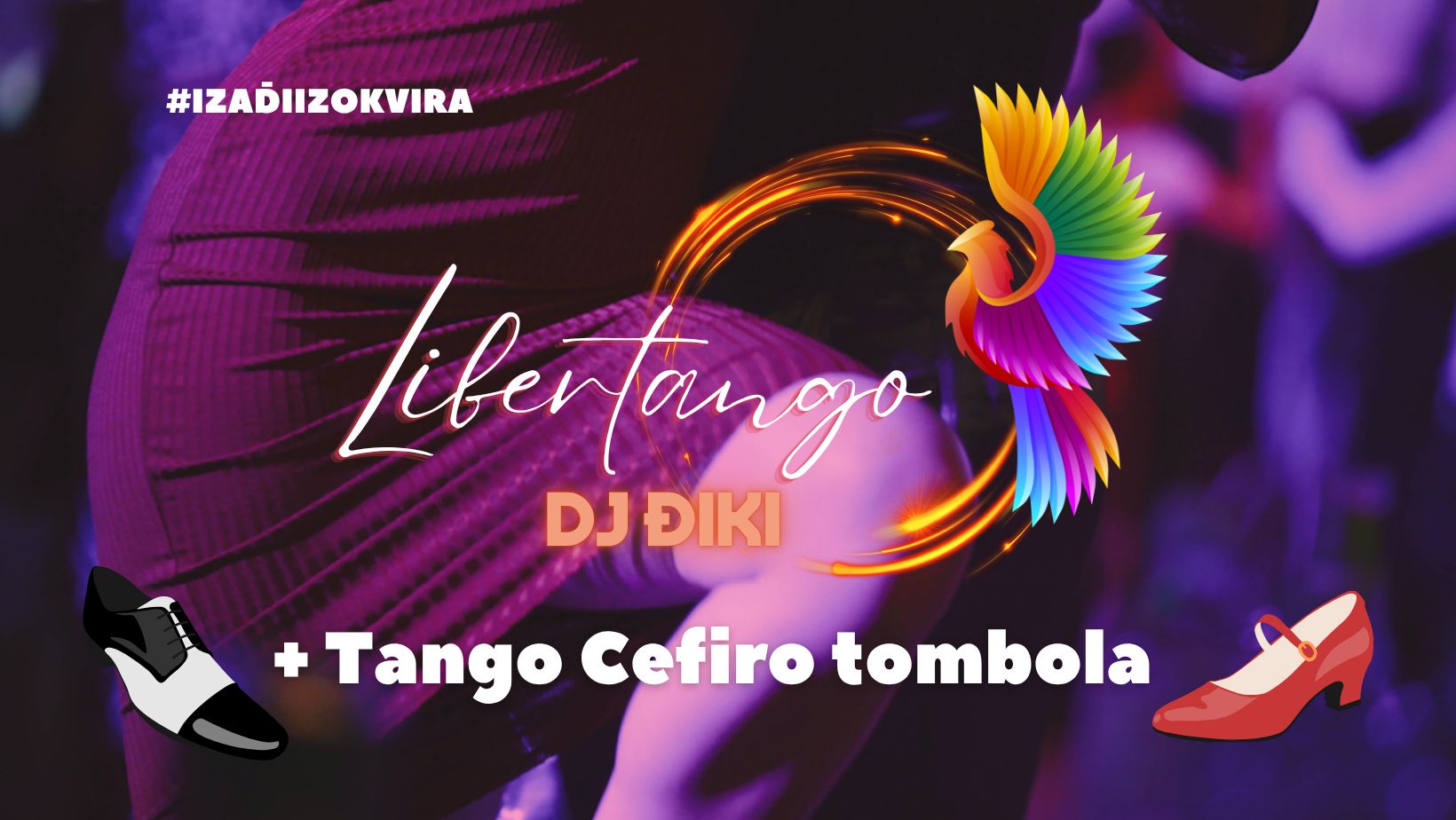 Milonga Libertango + Tango Cefiro tombola - DJ Điki