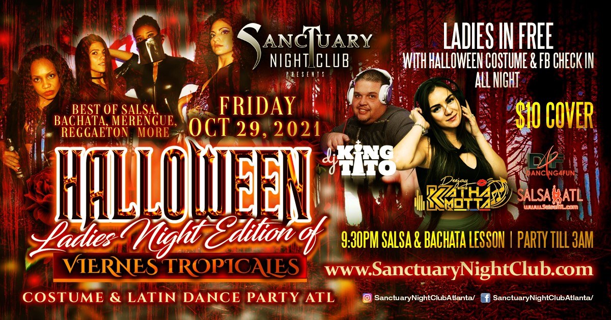 Ladies Night Out Halloween Viernes Tropicales Latin Night w DJ King Tito & Katha Motta Fri Oct 29th
