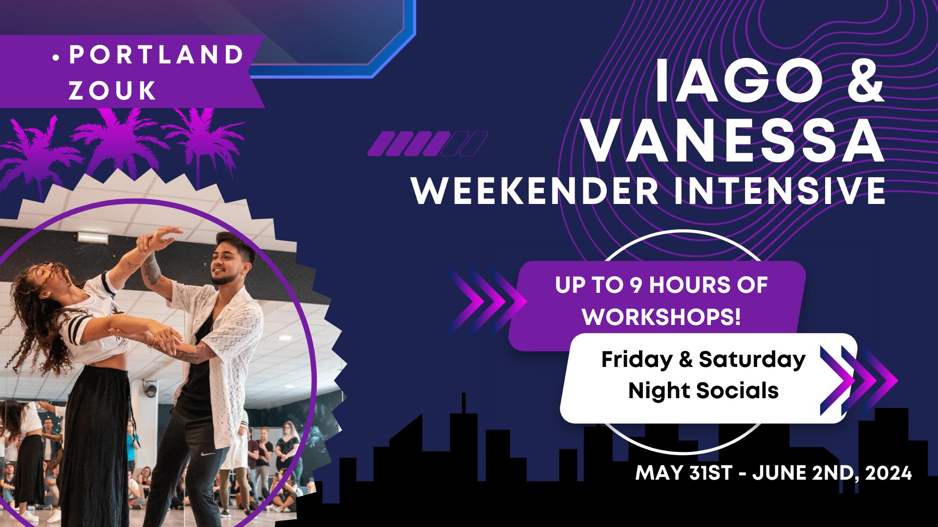 Iago & Vanessa - 9 Hour Weekend Intensive!
