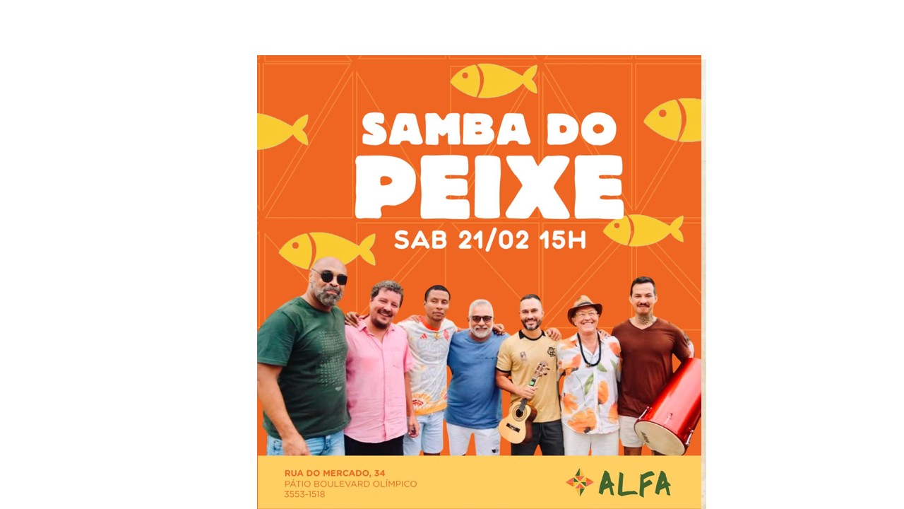 Samba do Peixe no Alfa