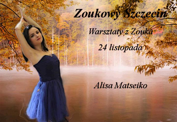 Zoukowy Szczecin - Warsztaty zouka z Alisą Matseiko