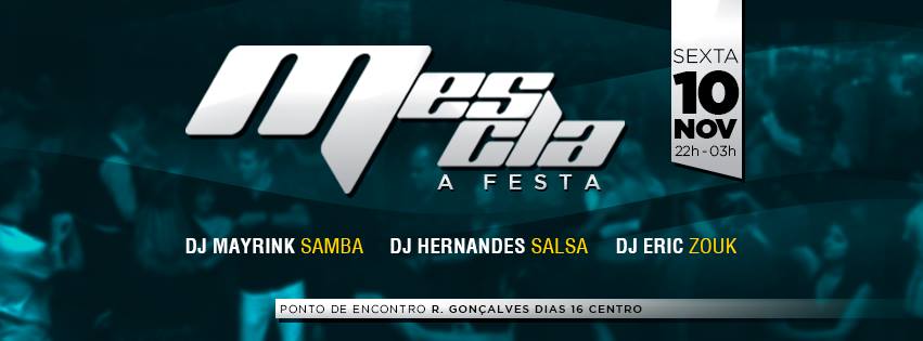 MESCLA A Festa Samba Salsa Zouk