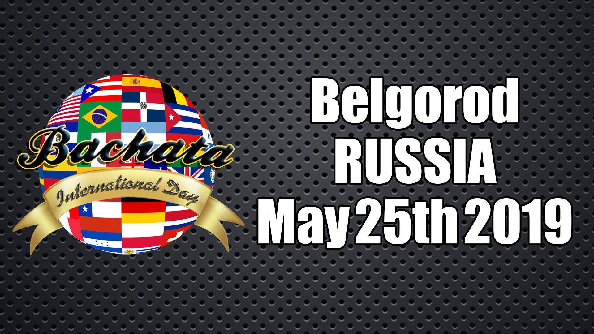 International Bachata Day - Belgorod - Russia