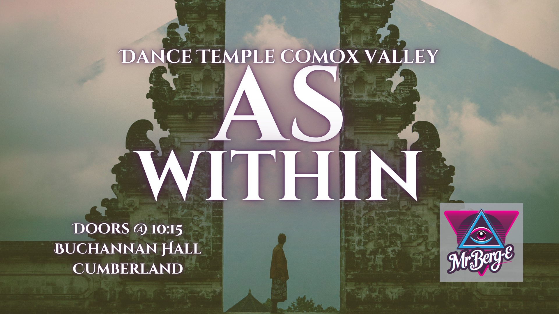 As Within ~ Dance Temple Comox Valley ~ The inner world reflected, the outer world transformed.