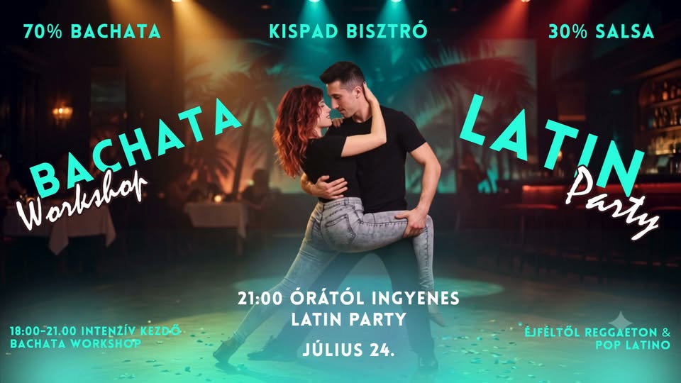 🌴 Intenzív bachata workshop & Latin Party Kispad Bisztró 💃🕺