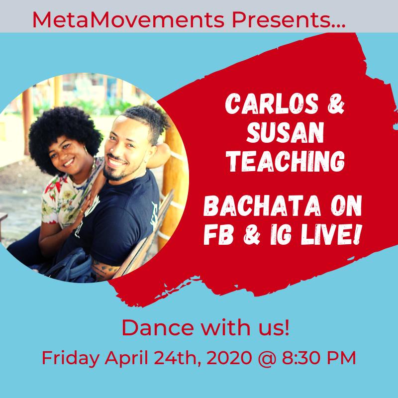 MetaMovements Presents: Bachata w Carlos & Susan on Facebook Live!