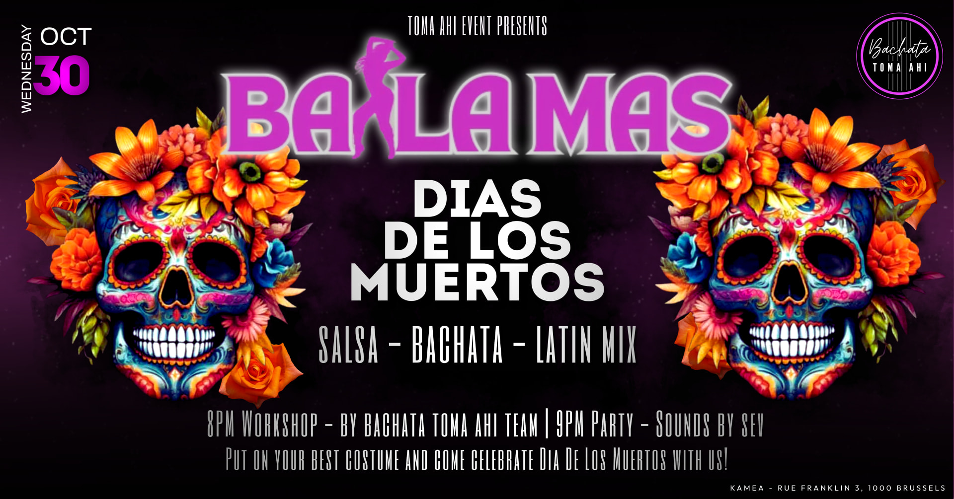 Baila Mas! Kamea - Dia de Los Muertos Special - 30 Oct Sounds by Sev