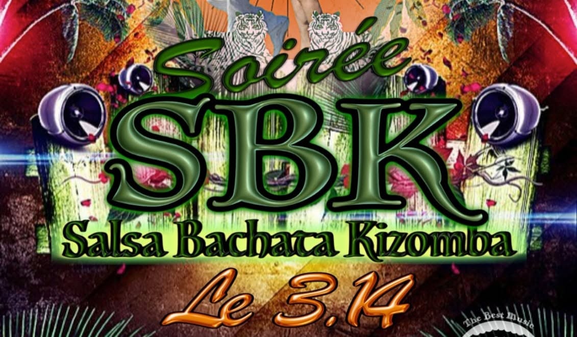 🔥SOIRÉE SBK 🔥