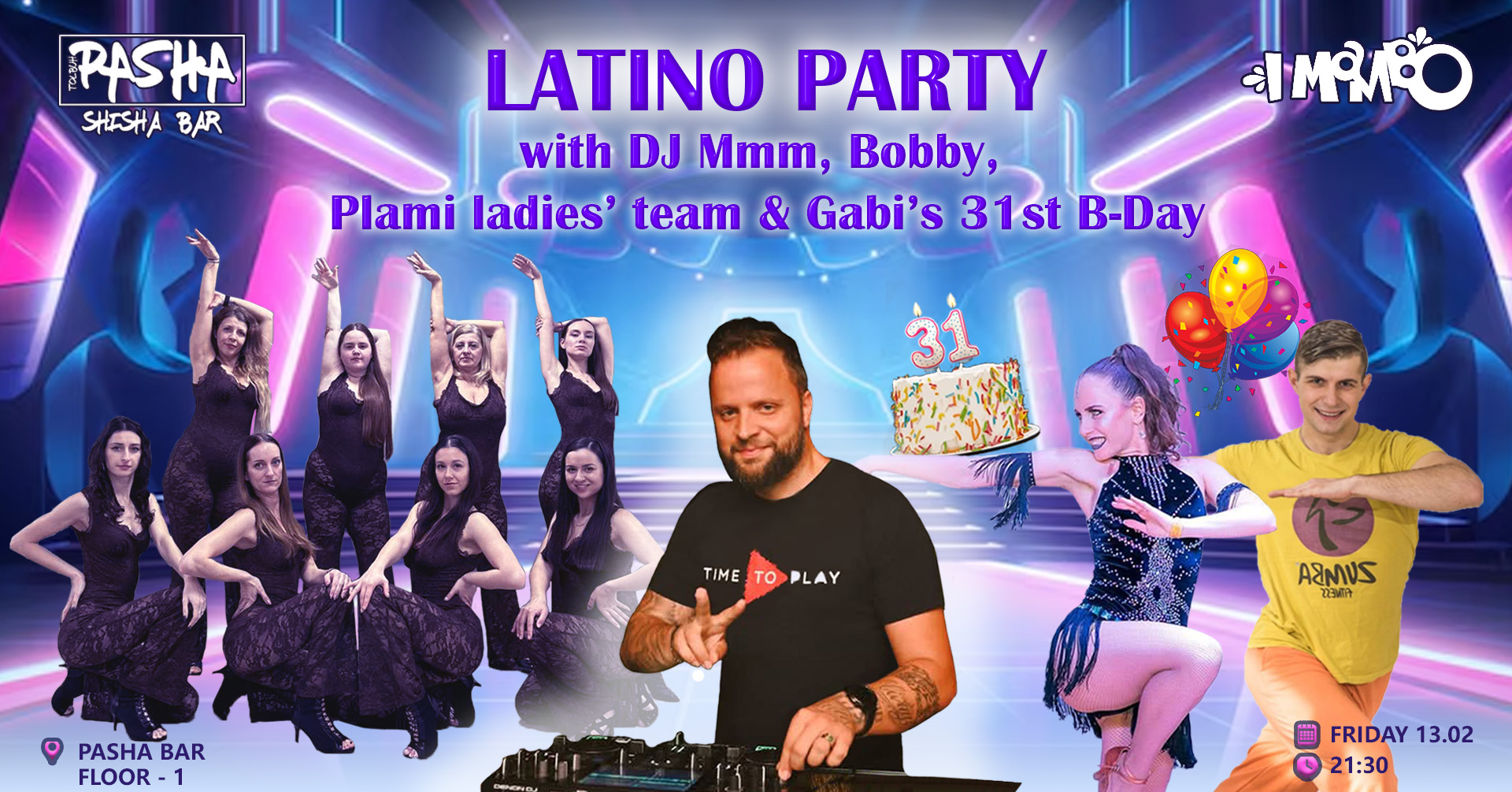 LATINO PARTY with DJ Mmm 🎧, Bobby, Plami Ladies' team 💃& Gaby's 31st B-day🎂