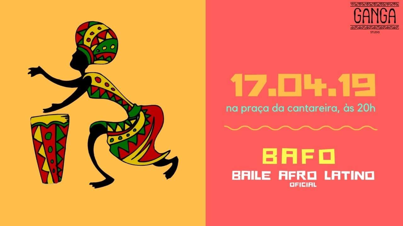 Ganga Apresenta: Bafo - Baile Afro-Latino Oficial