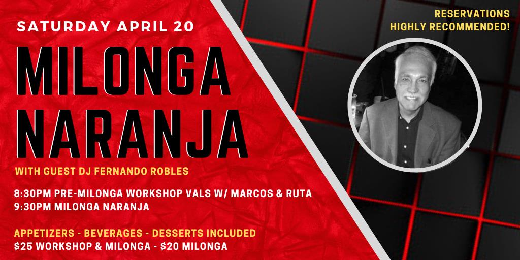Milonga Naranja April 20th: Vals Workshop and guest DJ Fernando