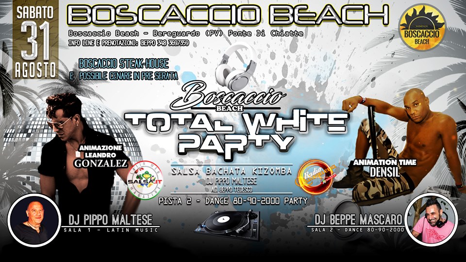 Sabato 31 Agosto Boscaccio Beach latin WHITE PARTY night *