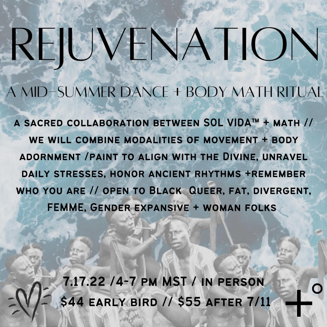 REJUVENATION: a mid-summer dance + body math ritual