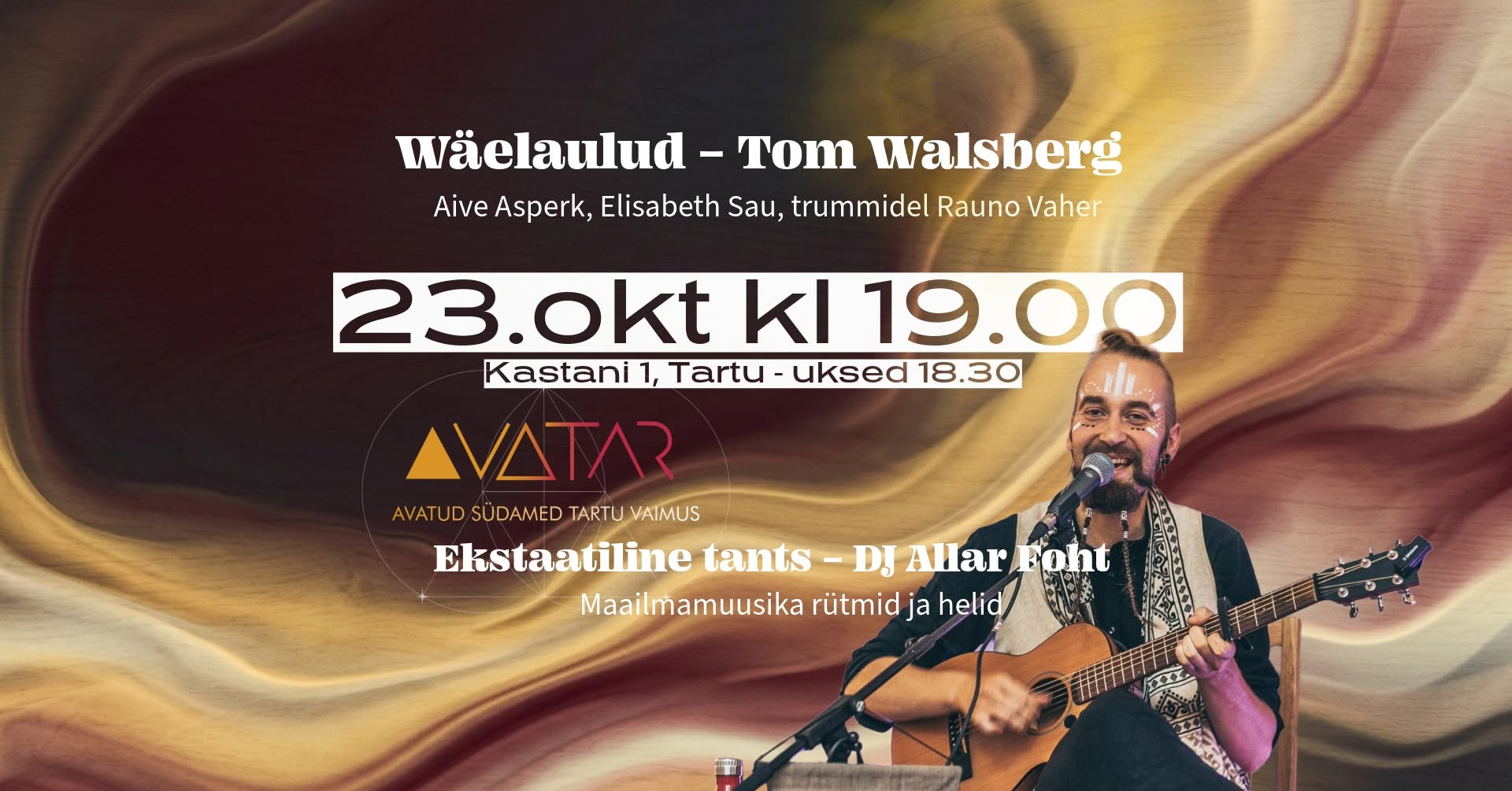 AvaTAR ⊹ WÄELAULUD & EKSTAATILINE TANTS TARTUS ⊹