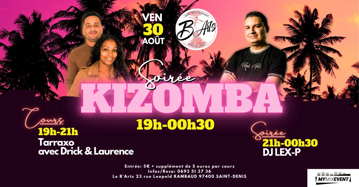 🌟🌟🌟SOIREE KIZOMBA EXCEPTIONNELLE 🌟🌟🌟VEN 30 AOUT AU B'ARTS