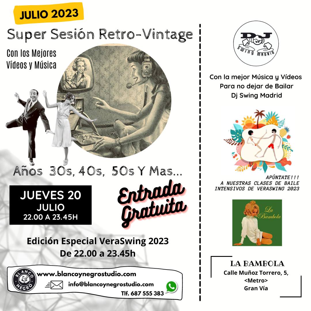 Super Sesión Retro-Vintage en La Bámbola. VeraSwing 2023. Organiza Blanco y Negro Studio