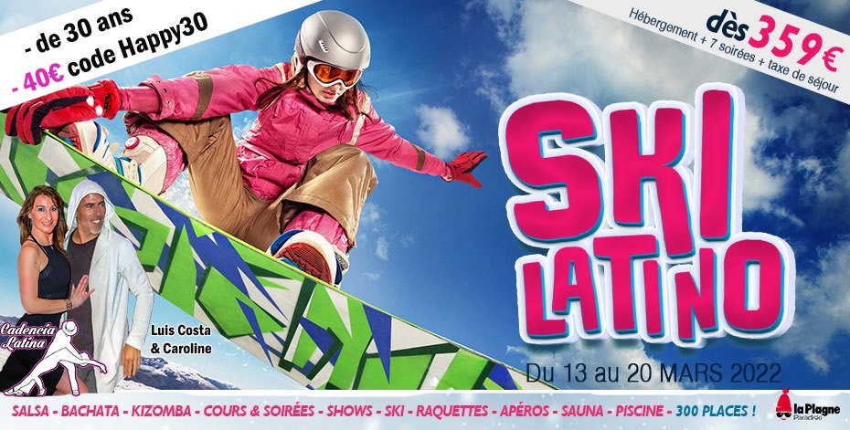 Ski Latino 2022 Ski et Danse à la Plagne à partir de 359€