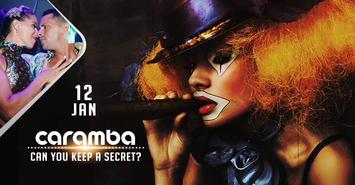 Caramba - Can you keep a secret?