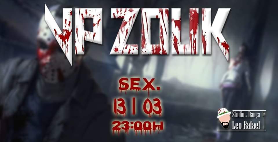 VP ZOUK SEXTA 13 Bday MICHEL ARAUJO