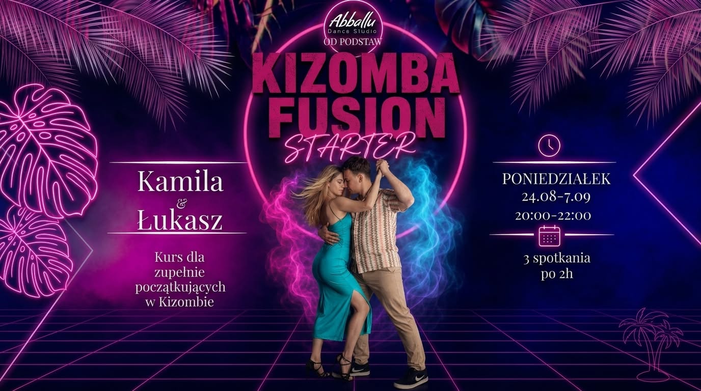 Kizomba Fusion PODSTAWY kurs intensywny 3tyg x2h od 24.08