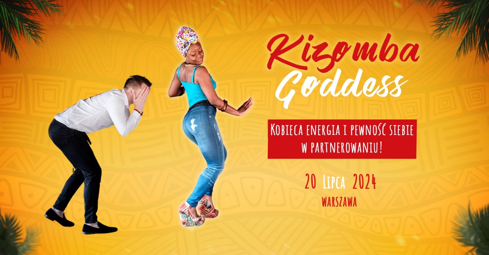 KIZOMBA GODDESS - Kobieca energia i pewność siebie w partnerowaniu!