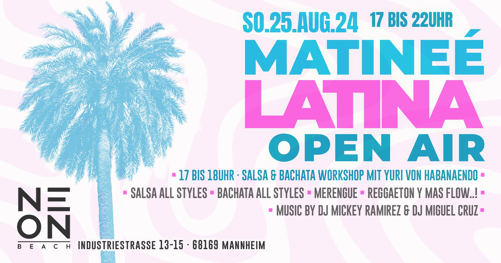 25 08 Matineé Latina Open Air ★ Workshop + Party