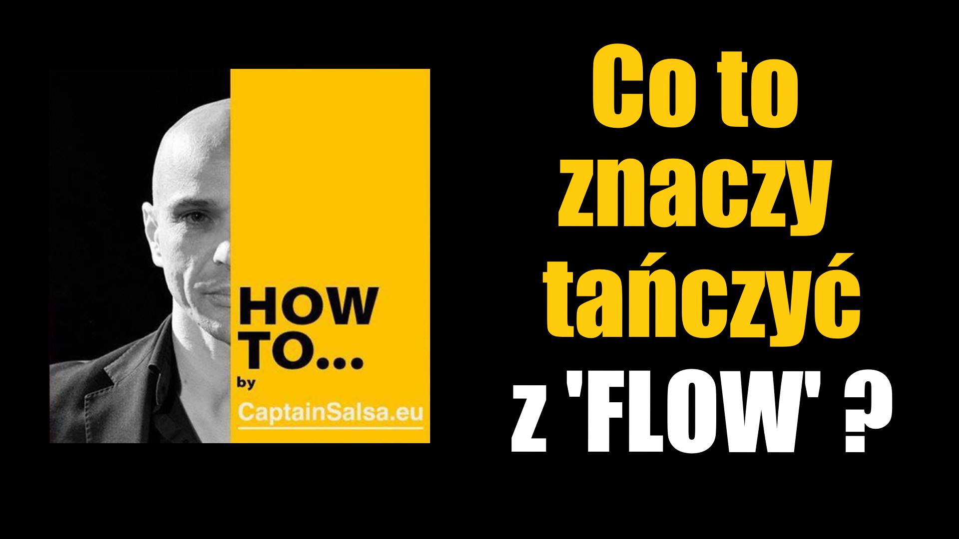 Co to znaczy tańczyć z Flow?
