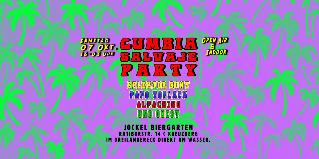 Cumbia Salvaje Party - Open Air & Indoor - Eintritt Frei