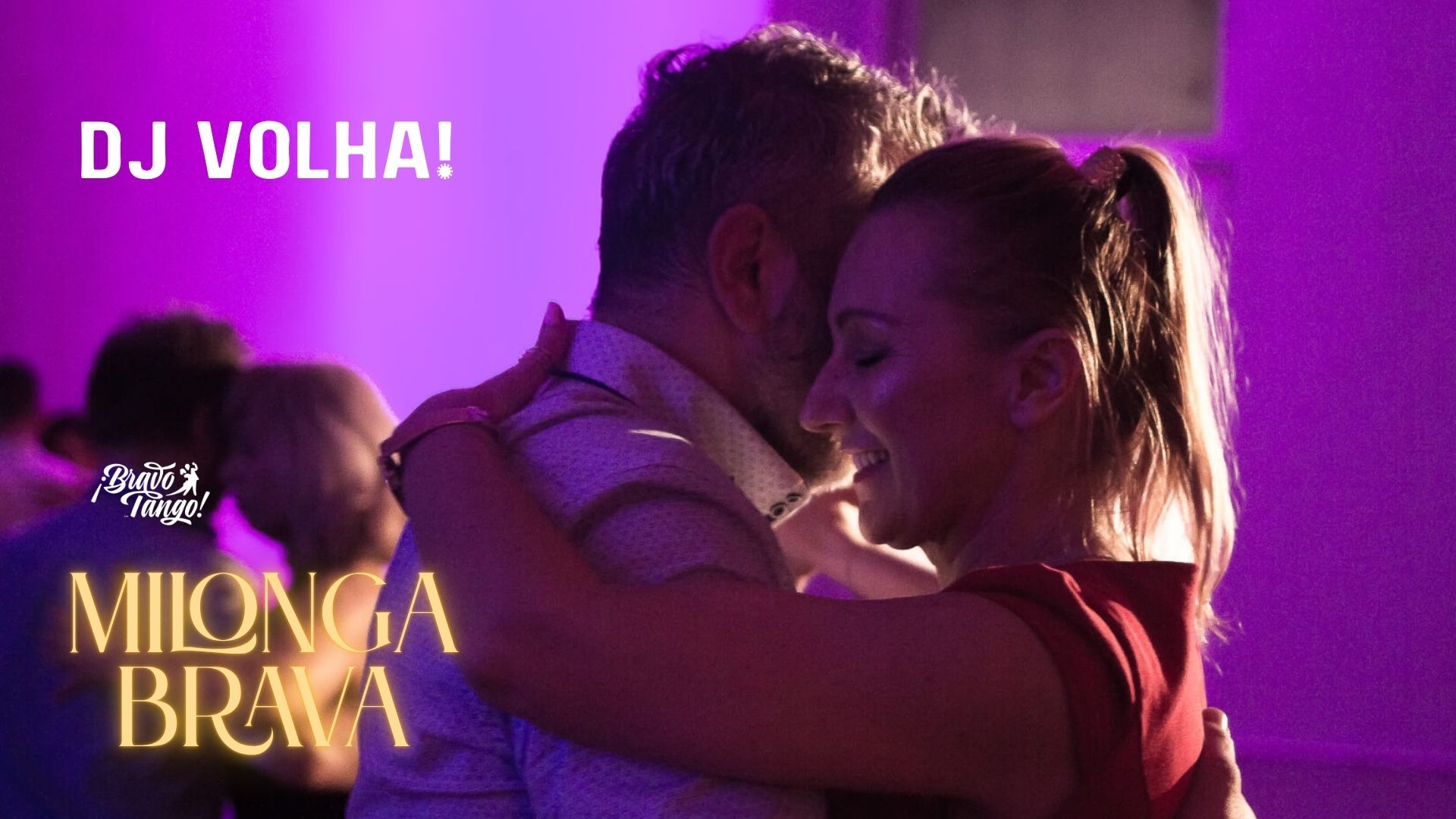 Milonga Brava DJ Volha!