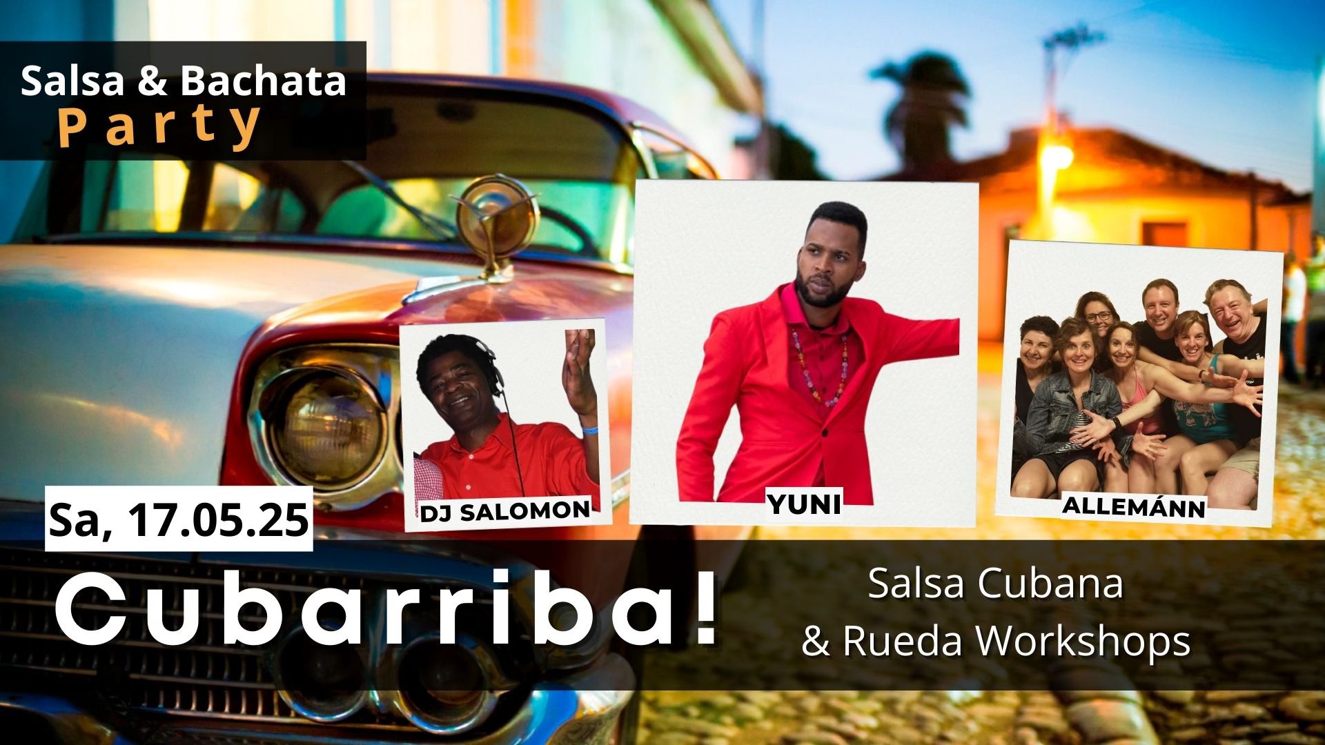 Cubarriba Salsa Cubana & Rueda Workshops mit YUNI + Party