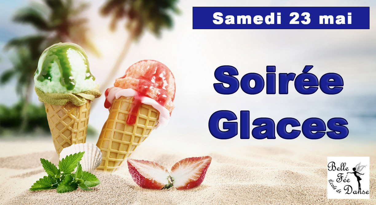 Soirée Glaces Belle Fée Danse