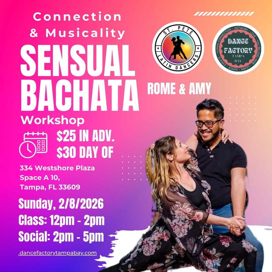 2hr Sensual Bachata Workshop & Social w Rome & Amy @The Dance Factory Tampa Bay!