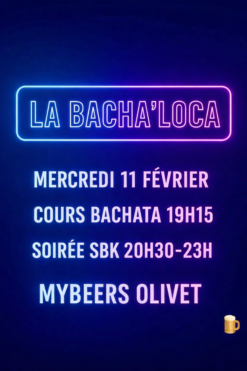 La Bacha’Loca Orléans SUD - Afterwork SBK 🚨