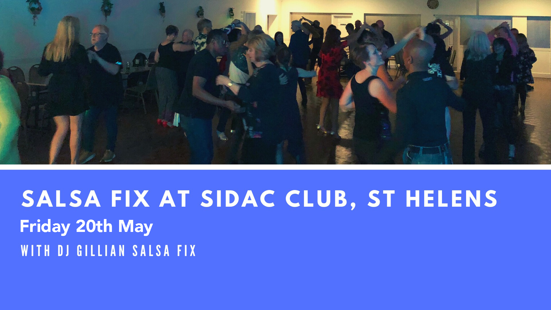 Salsa Fix at Sidac Club, St Helens this Friday