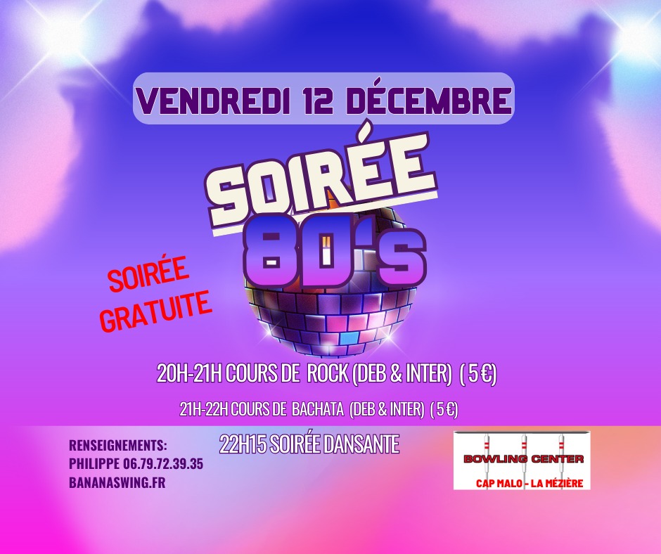 Cours de Rock et Bachata + soirée SBKR Années 80 gratuite au Bowling Center Cap Malo