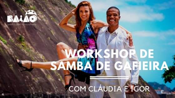 Workshop Samba de Gafieira • Cláudia Simas e Igor Felipe
