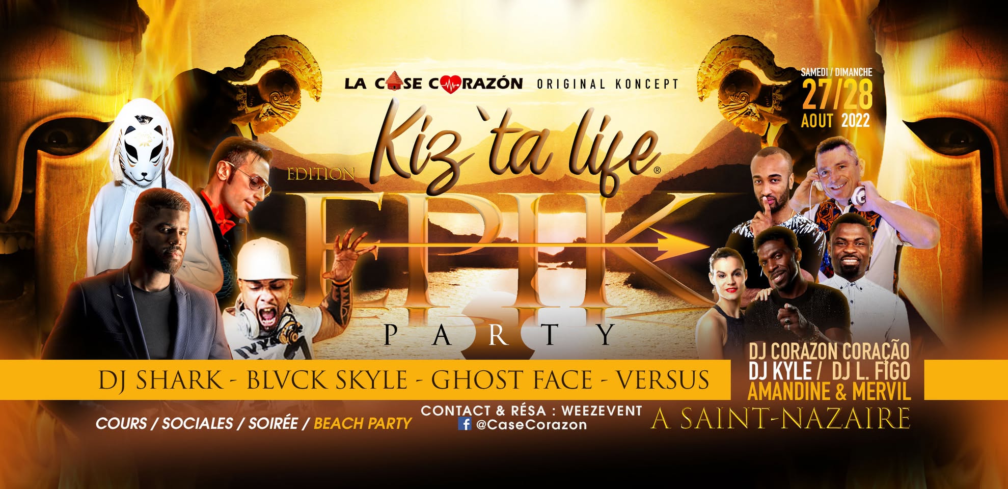 KIZ TA LIFE Festival - EPIK - DJ SHARK & BLVCK SKYLE & GHOST FACE & VERSUS - Party & Beach Party