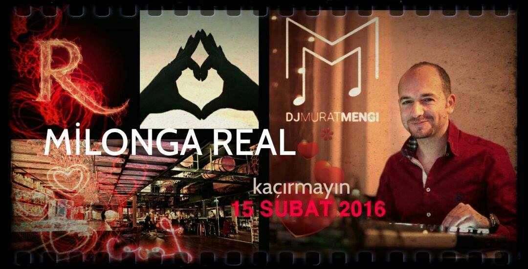 Milonga Real & 15 Şubat & Dj Murat MENGİ