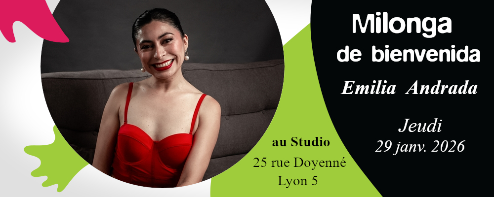 Milonga Jeudi 29 janv. bienvenida Emilia Andrada