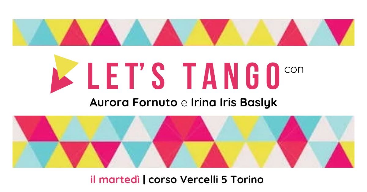 Let's Tango - con Irina e Aurora