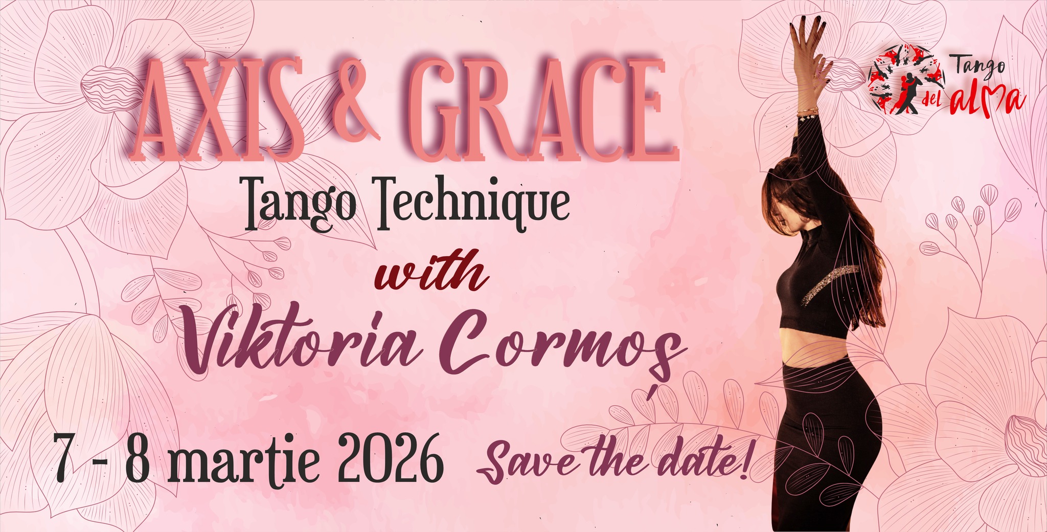 Eleganță în mișcare cu VIKTORIA la Tango del Alma ✨ 7 - 8 martie 2026