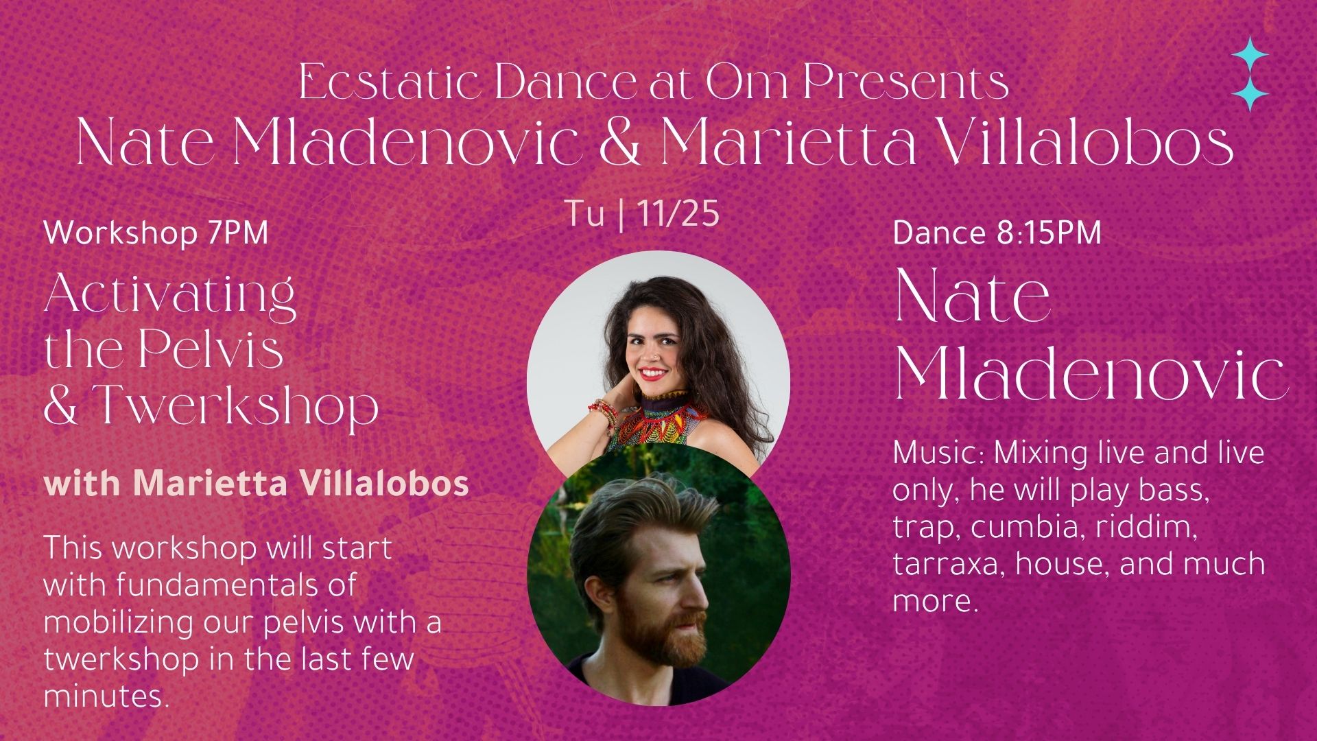 Ecstatic Dance: Live Set w Nate Mladenovic; Activating the Pelvis w Marietta Villalobos