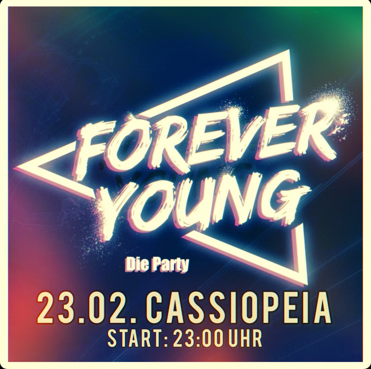 FOREVER YOUNG! ❤ Party ❤ Tanzen ❤ Cassiopeia ❤