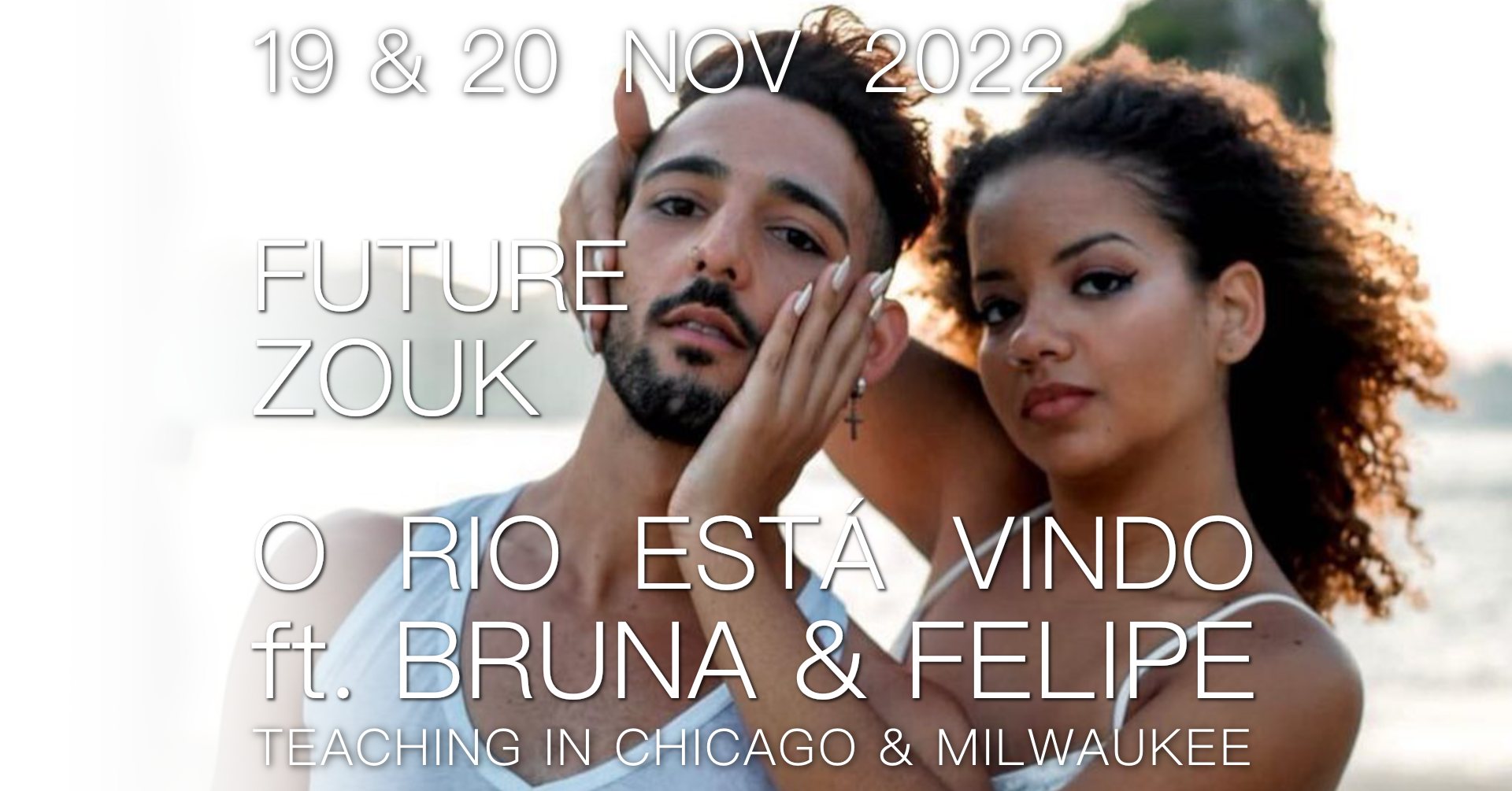 Future Zouk o Rio Está Vindo ft. Bruna & Felipe 2022