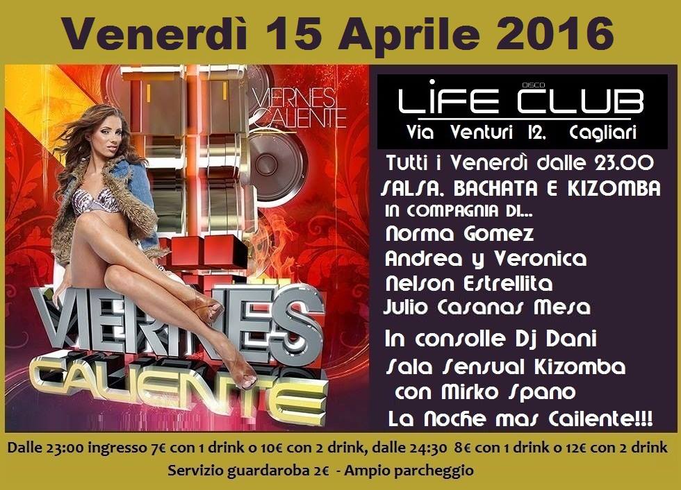 Viernes Caliente al Life Club...La Noche Mas Loca!!!